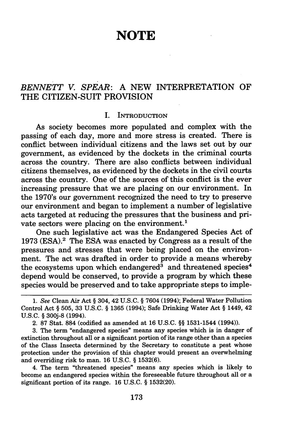 Evans: Bennett v. Spear: A New Interpretation of the Citizen-Suit Provis NOTE BENNETT V. SPEAR: A NEW INTERPRETATION OF THE CITIZEN-SUIT PROVISION I.