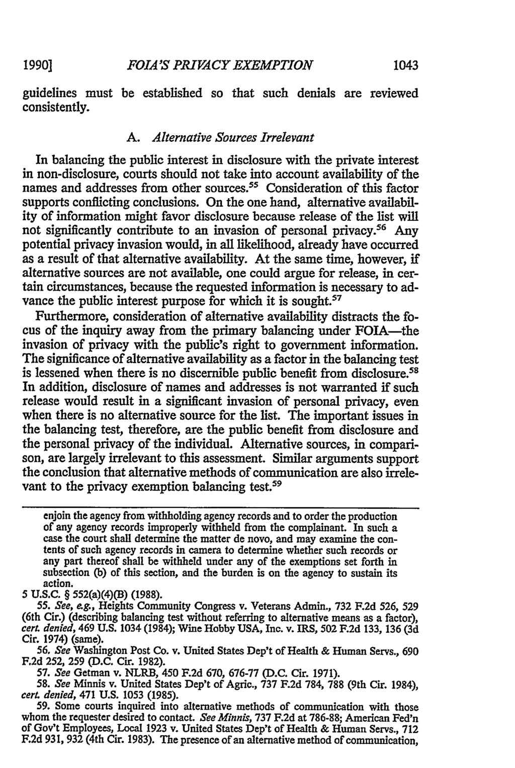 1990] FOIA 'S PRIVACY EXEMPTION 1043 guidelines must be established so that such denials are reviewed consistently. A.