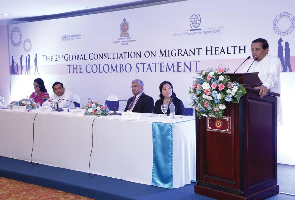 Address by H.E. Maithripala Sirisena, President of Democratic Socialist Republic of Sri Lanka, at the 2 nd Global Consultation on the Health of Migrants in Colombo.