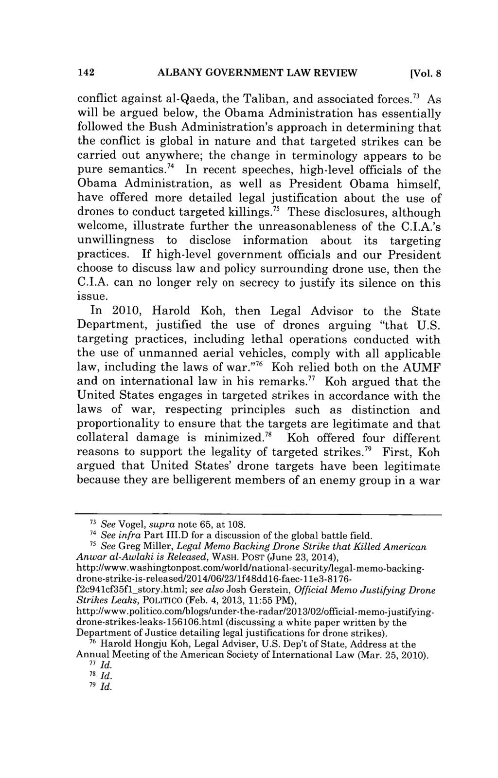 142 ALBANY GOVERNMENT LAW REVIEW [Vol. 8 conflict against al-qaeda, the Taliban, and associated forces.