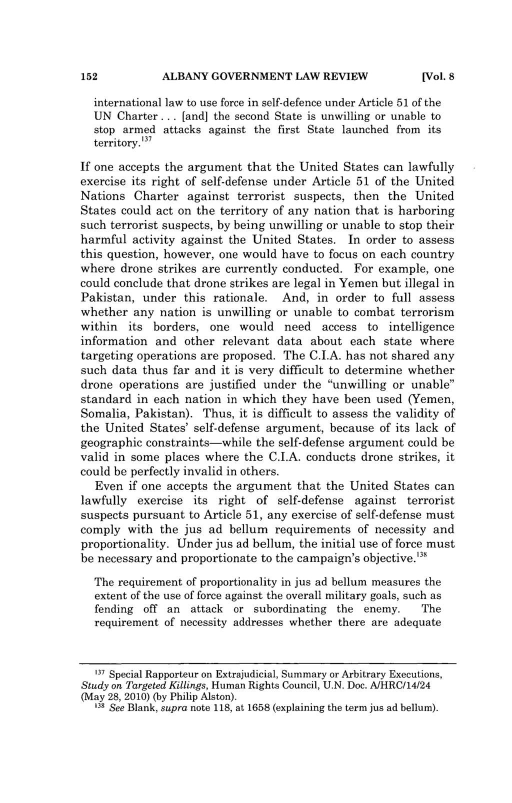 152 ALBANY GOVERNMENT LAW REVIEW [Vol. 8 international law to use force in self-defence under Article 51 of the UN Charter.