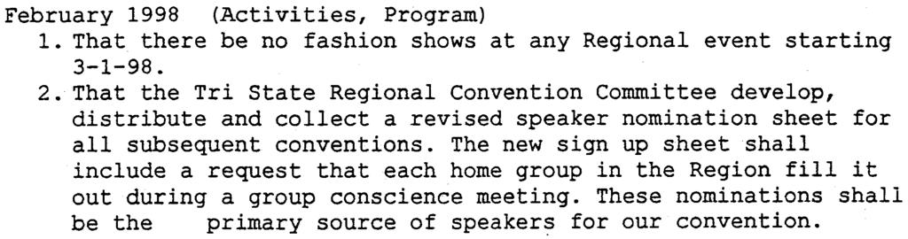 .... Addendum A 'TSRSCNA POLICY CONCERNING THE TRI-STATE REGIONALCONVENTION NOT INCLUDED IN CONVENTION COMMITTEE GUIDELINES VERSION 10-13 Date Passed (Committee(s) to which the policy pertains) June