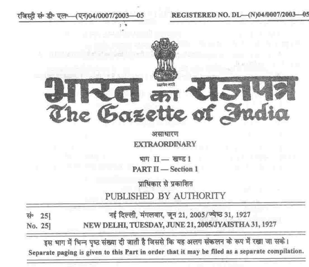 MINISTRY OF LAW AND JUSTICE (Legislative Department) New Delhi, the 21st June, 2005/Jyaistha 31, 1927 (Saka) The following Act of Parliament received the assent of the President on the 15th June,