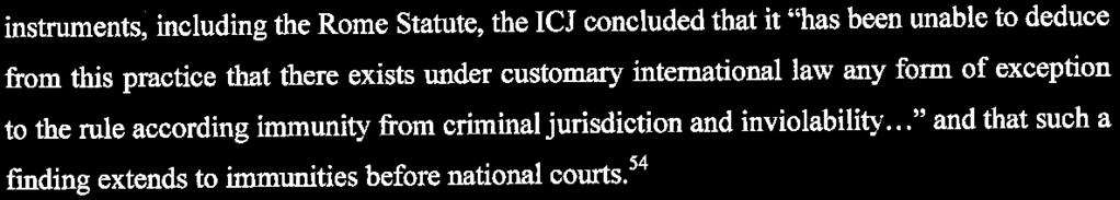 51 The ICJ in the Jurisdictional Immunities of the State (Germany v Italy: Greece intervening), ("Jurisdictional Immunities of the State case"), declared that the "rule of international law relating