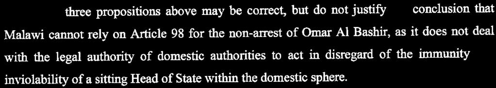 ICC-02/05-01/09-290 17-03-2017 21/49 EO PT immunity plays when the Court seeks cooperation regarding the arrest of a Head of State", 60 it nevertheless stated that Malawi was "not entitled to rely on