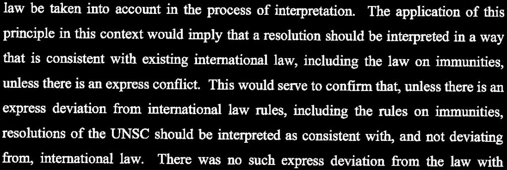 ICC-02/05-01/09-290 17-03-2017 26/49 EO PT immunity before national courts. 86.2. Article 31 (3 }( c} of the VCLT requires that relevant principles of international law be taken into account in the process of interpretation.