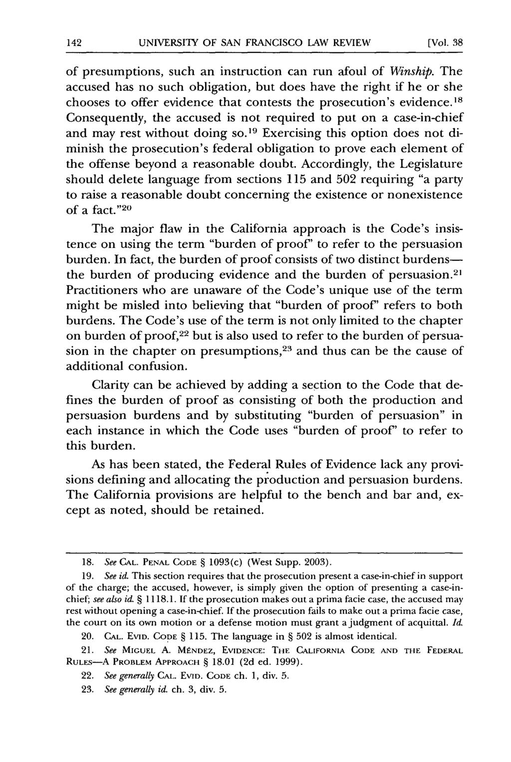 UNIVERSITY OF SAN FRANCISCO LAW REVIEW [Vol. 38 of presumptions, such an instruction can run afoul of Winship.