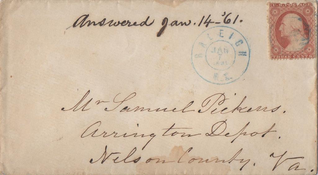 Period 2 South Carolina Secedes December 20, 1860 to January 8, 1861 Mailed on January 7, 1861 from Raleigh, North Carolina to Arrington Depot, Virginia; a to a usage. A U.S. 1857 3 cent stamp paid the postage.