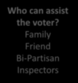Family Friend Bi-Partisan Inspectors Who