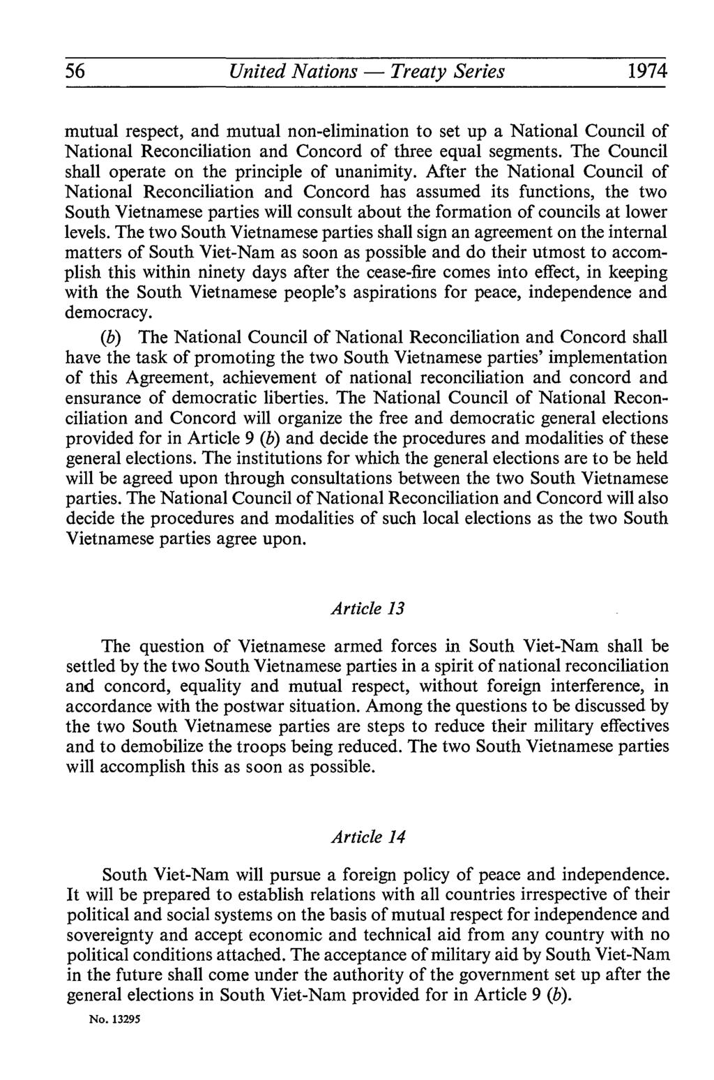 56 United Nations Treaty Series 1974 mutual respect, and mutual non-elimination to set up a National Council of National Reconciliation and Concord of three equal segments.