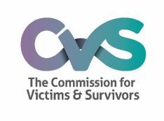 COMMISSION FOR VICTIMS AND SURVIVORS RESPONSE TO THE NORTHERN IRELAND AFFAIRS COMMITTEE CONSULTATION ON STORMONT HOUSE AGREEMENT INQUIRY 1. Background 1.