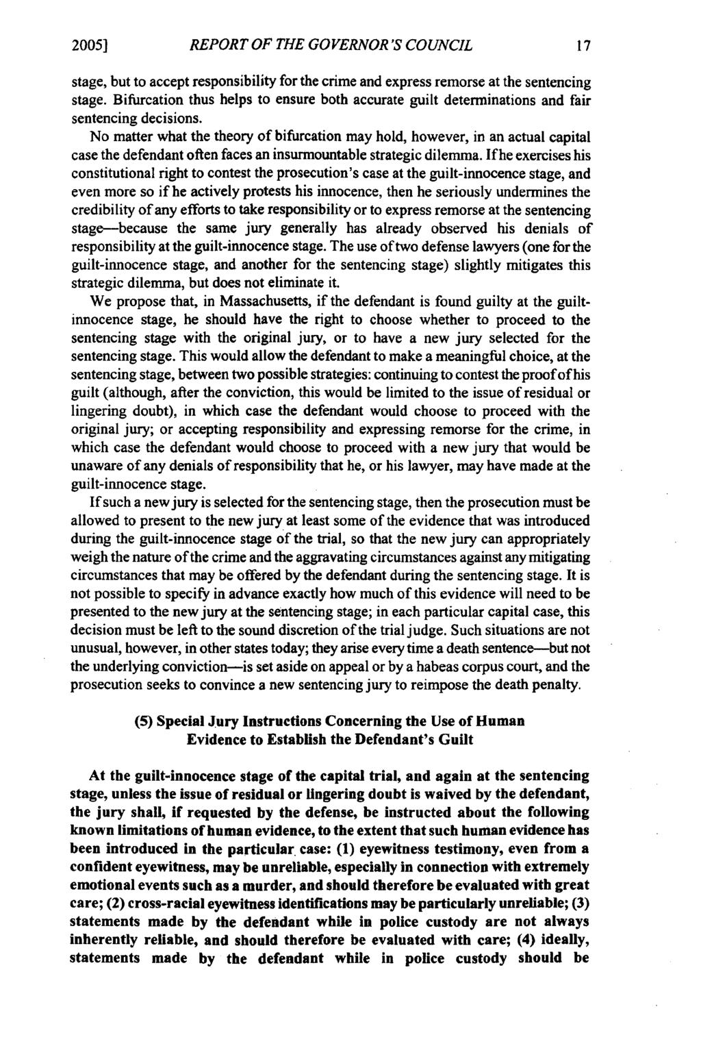 2005] REPORT OF THE GOVERNOR'S COUNCIL stage, but to accept responsibility for the crime and express remorse at the sentencing stage.