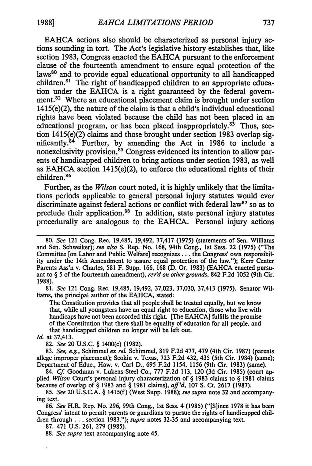 1988] EAHCA LIMITATIONS PERIOD EAHCA actions also should be characterized as personal injury actions sounding in tort.