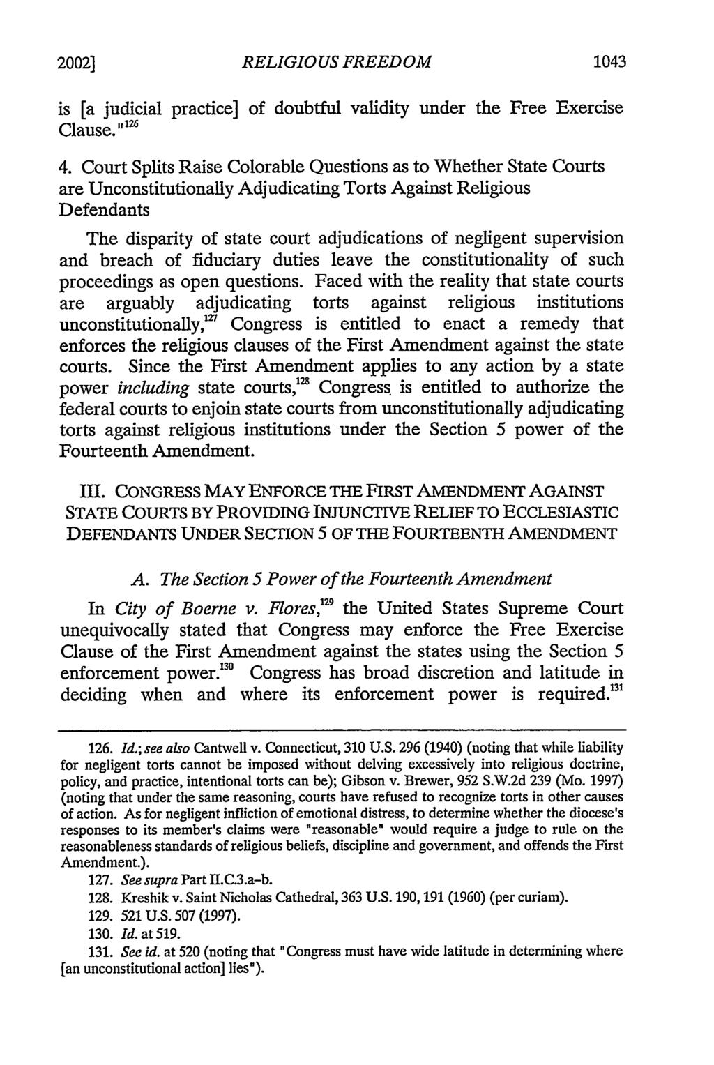 2002] RELIGIOUS FREEDOM 1043 is [a judicial practice] of doubtful validity under the Free Exercise Clause. "' 4.