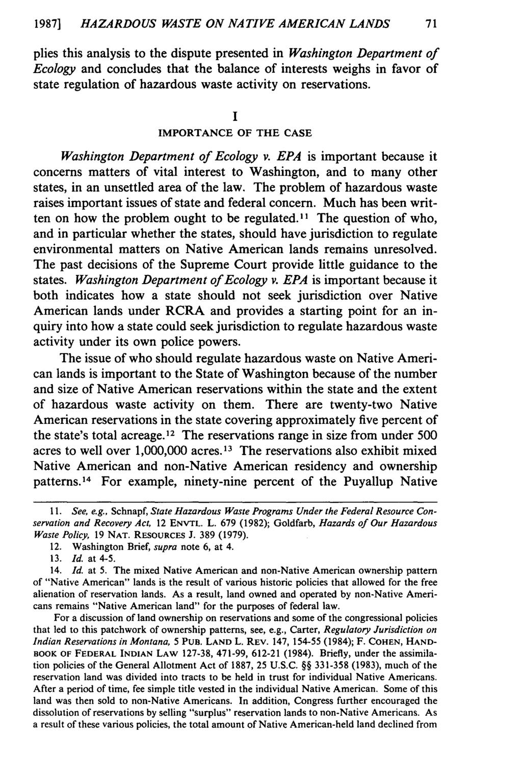 1987] HAZARDOUS WASTE ON NATIVE AMERICAN LANDS 71 plies this analysis to the dispute presented in Washington Department of Ecology and concludes that the balance of interests weighs in favor of state