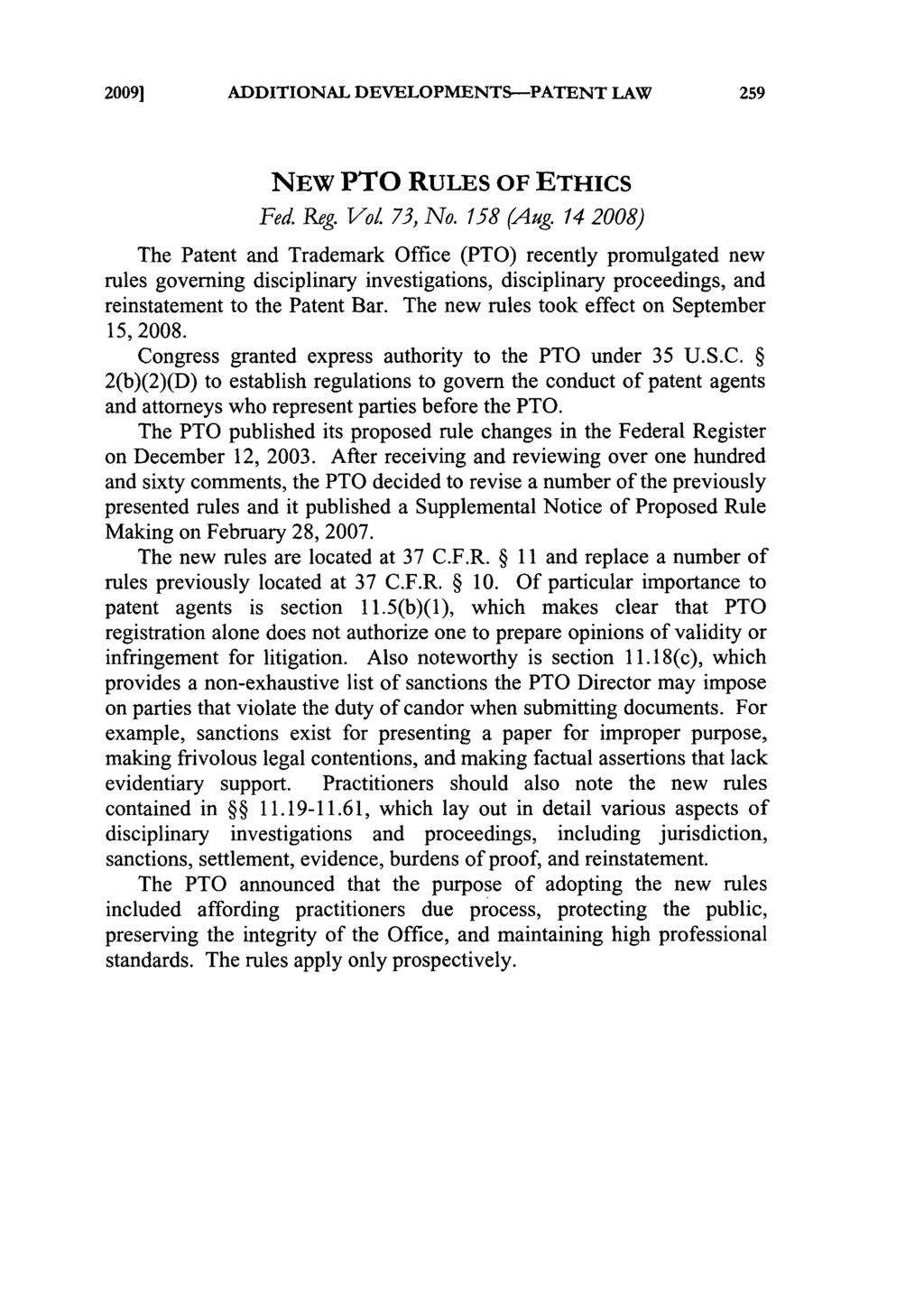 20091 ADDITIONAL DEVELOPMENTS-PATENT LAW NEW PTO RULES OF ETHICS Fed. Reg. Vol. 73, No. 158 (Aug.