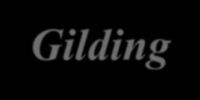 Gilding is the process of covering something in