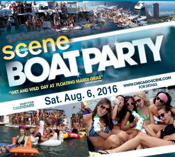 2016 Chicago Scene Boat Party Sponsorship Programs What: The Chicago Scene Boat Party When: Boat Party weekend Augu