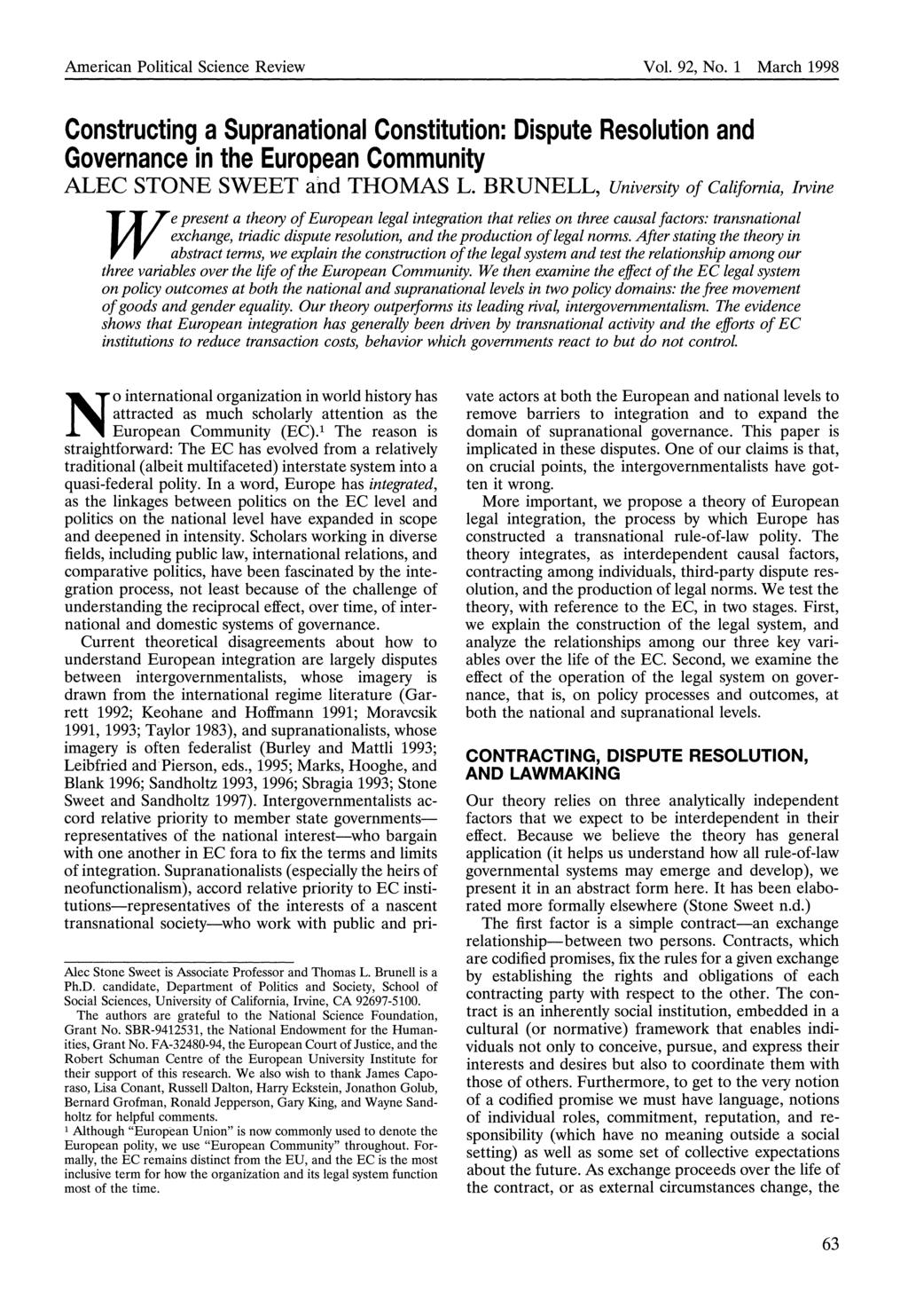 American Political Science Review Vol. 92, No. 1 March 1998 Constructing a Supranational Constitution: Dispute Resolution and Governance in the European Community ALEC STONE SWEET and THOMAS L.