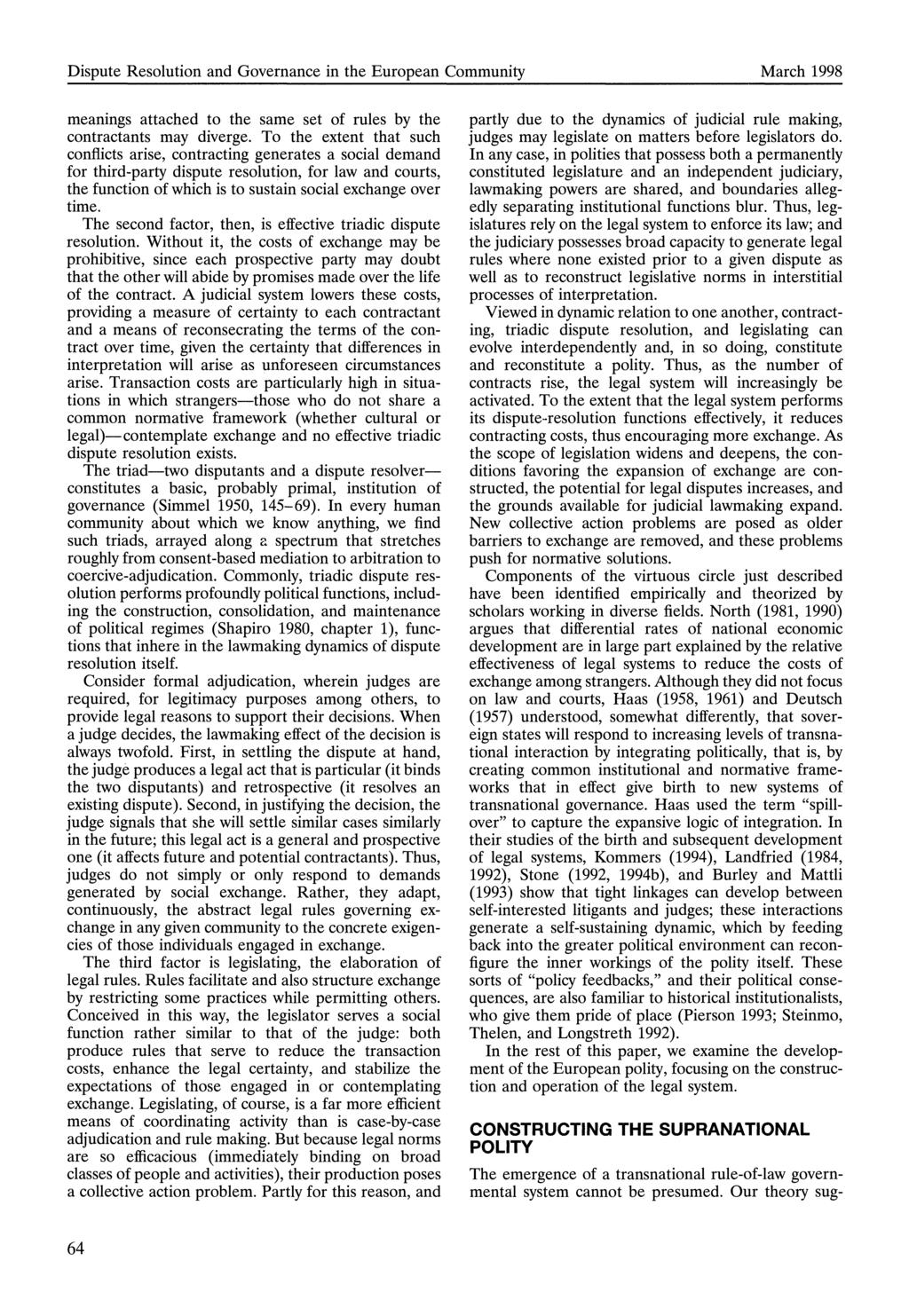 Dispute Resolution and Governance in the European Community March 1998 meanings attached to the same set of rules by the contractants may diverge.