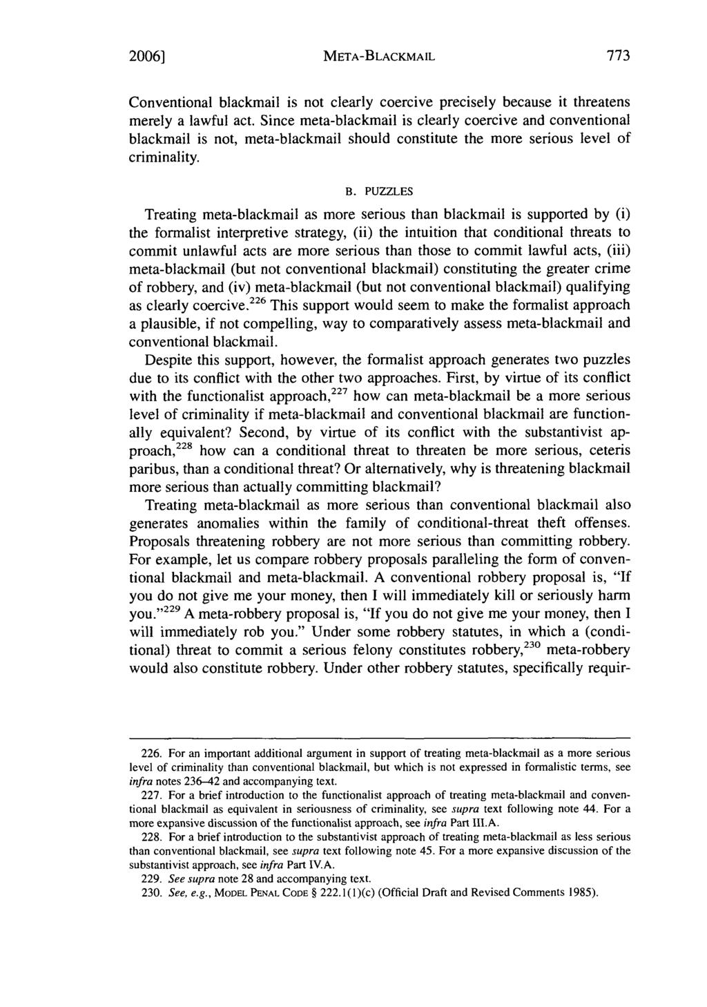 2006] META-BLACKMAIL Conventional blackmail is not clearly coercive precisely because it threatens merely a lawful act.