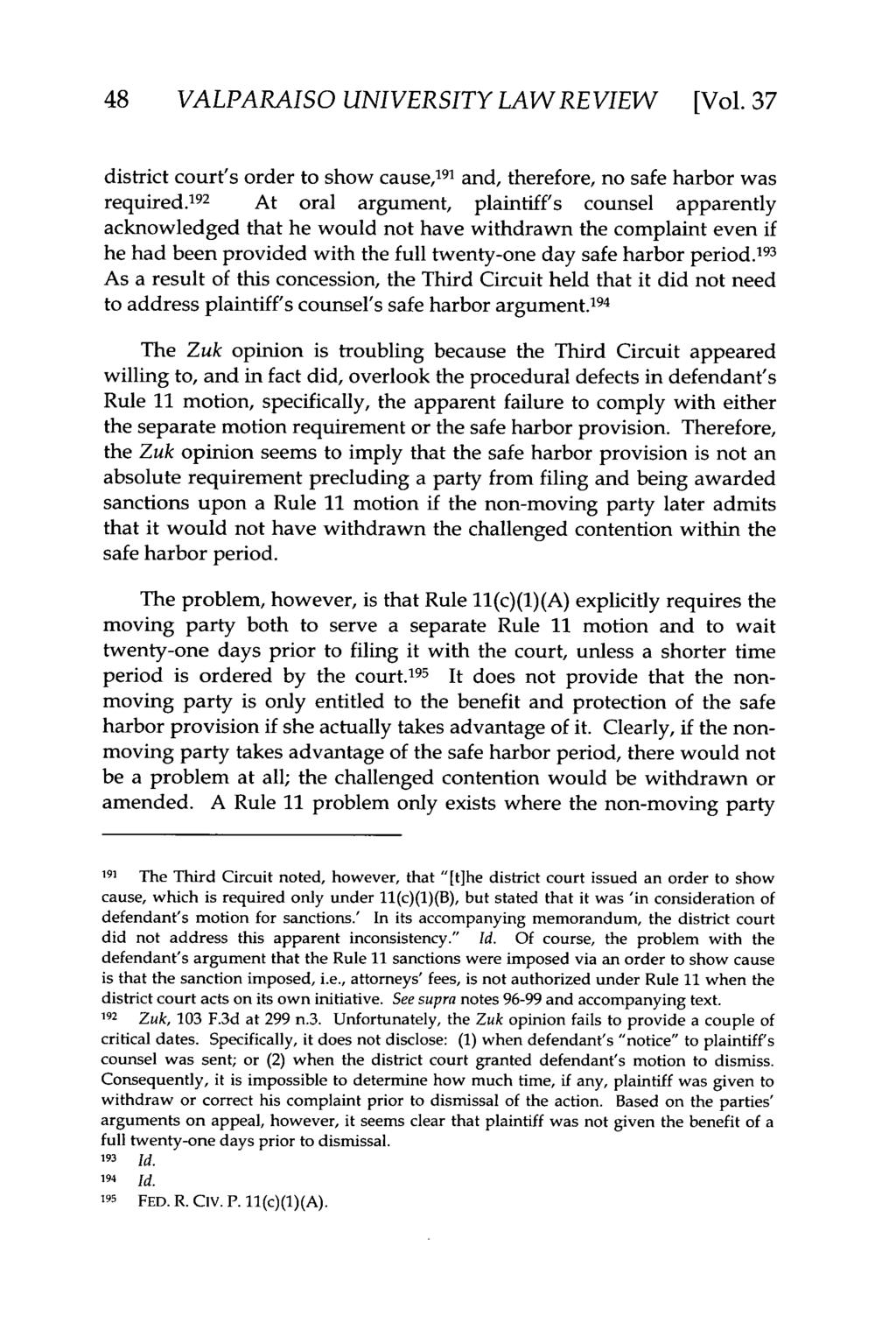 Valparaiso University Law Review, Vol. 37, No. 1 [2002], Art. 8 48 VALPARAISO UNIVERSITY LAW REVIEW [Vol.37 district court's order to show cause, 191 and, therefore, no safe harbor was required.