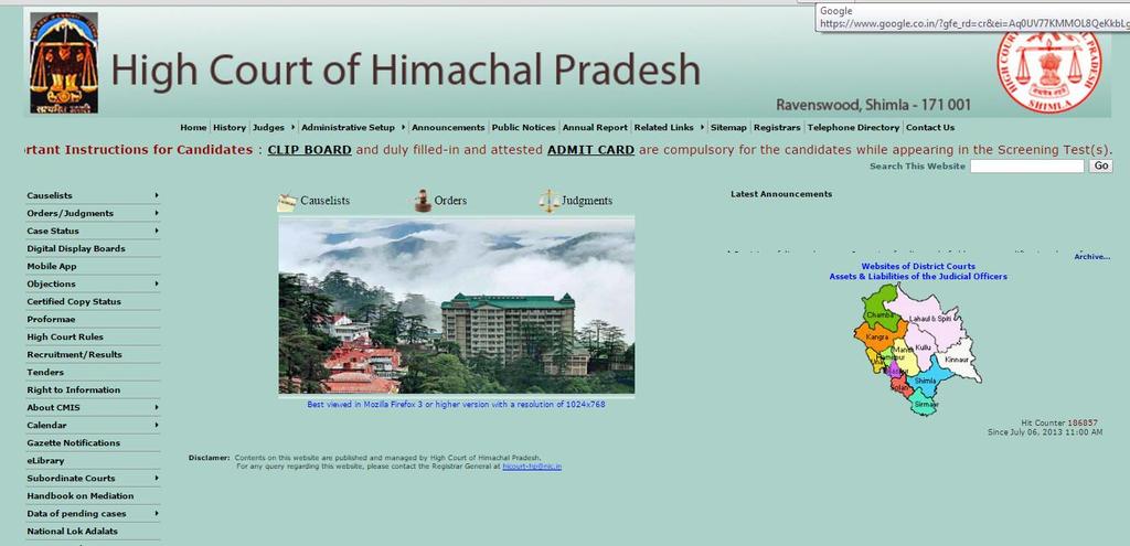 247 Online web site of the High Court of H.P., provides on the Home Page itself:- 1). The history of High Court of Himachal Pradesh; 2).