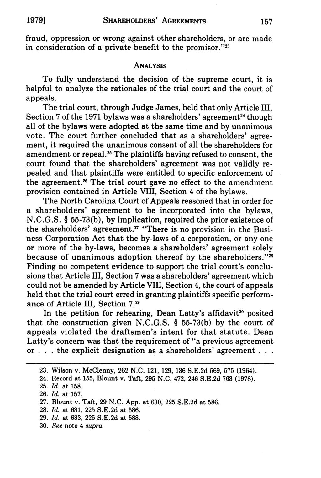 19791 Currin: Corporations SHAREHOLDERS' - The Effect of Unanimous AGREEMENTS Approval on Corporate Byla fraud, oppression or wrong against other shareholders, or are made in consideration of a