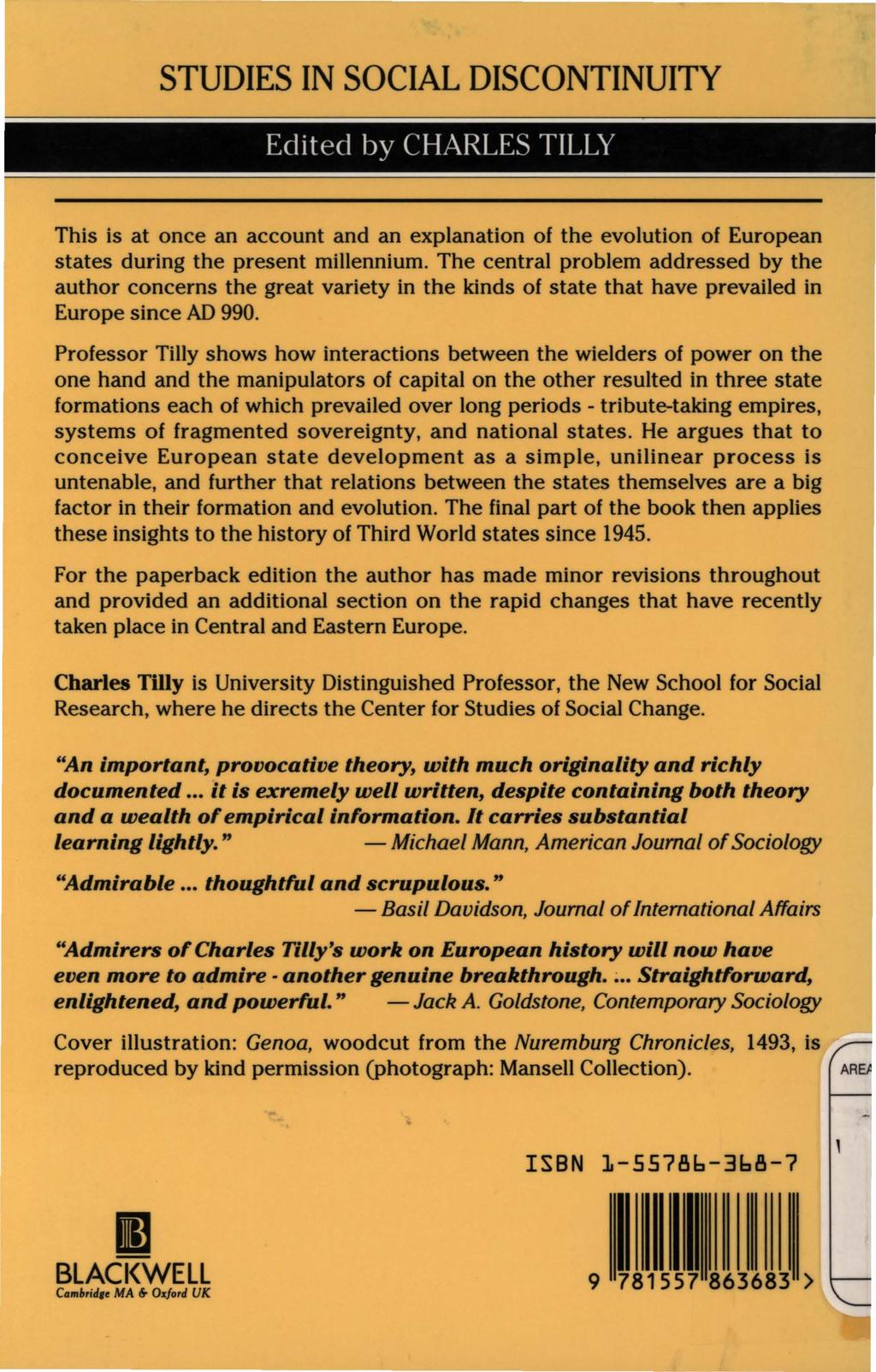 STUDIES IN SOCIAL DISCONTINUITY Edited by CHARLES TILLY This is at once an account and an explanation of the evolution of European states during the present millennium.