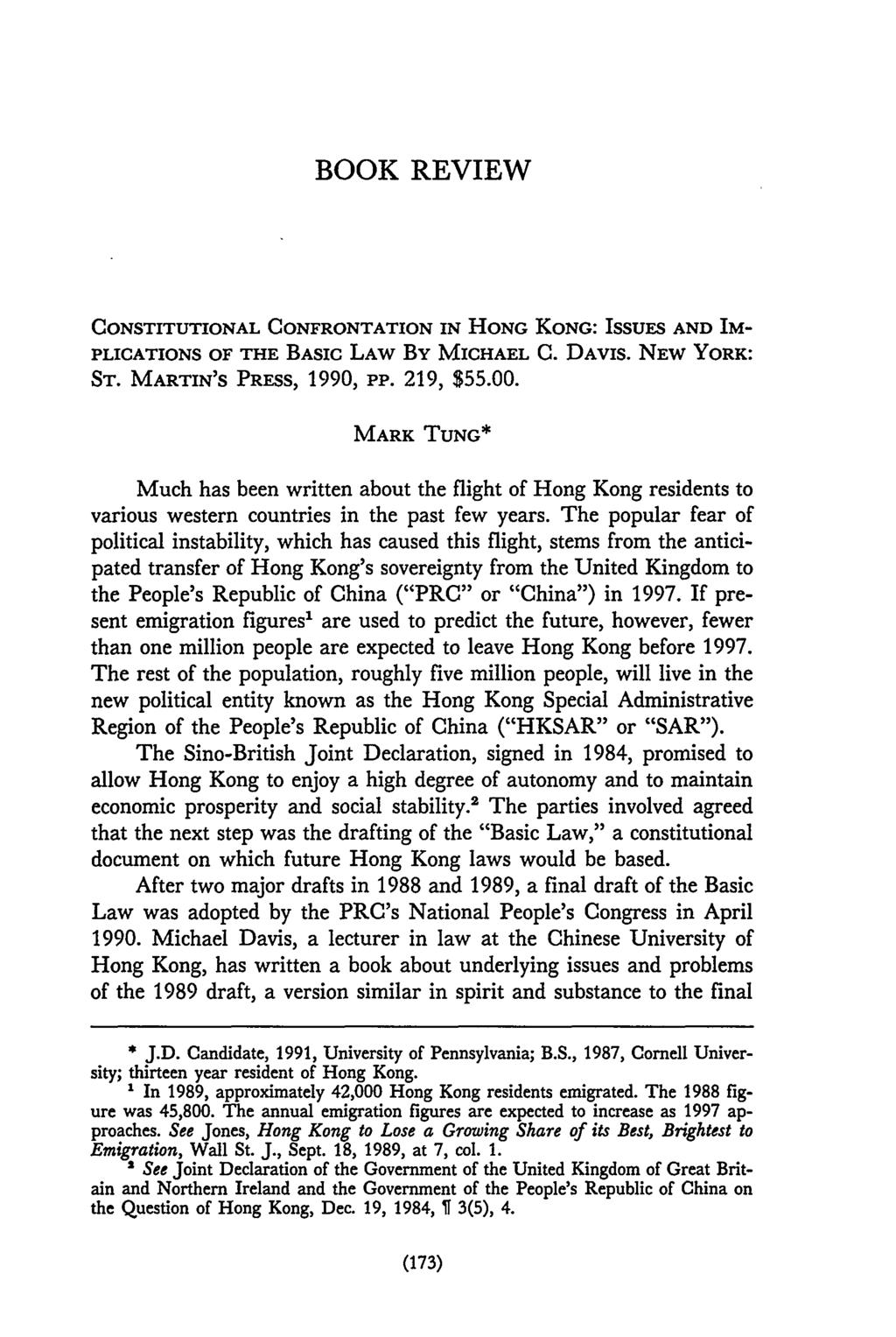 BOOK REVIEW CONSTITUTIONAL CONFRONTATION IN HONG KONG: ISsuES AND IM- PLICATIONS OF THE BASIC LAW By MICHAEL C. DAVIS. NEW YORK: ST. MARTIN'S PRESS, 1990, PP. 219, $55.00.