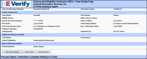 Step 4: The Employment Eligibility Verification (EEV) Case Details page displays. The Case Details page serves as a historical record of the case you initiated via the work order.