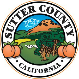 BEFORE THE BOARD OF SUPERVISORS COUNTY OF SUTTER, STATE OF CALIFORNIA SESSION OF The Board of Supervisors of the County of Sutter, State of California, me
