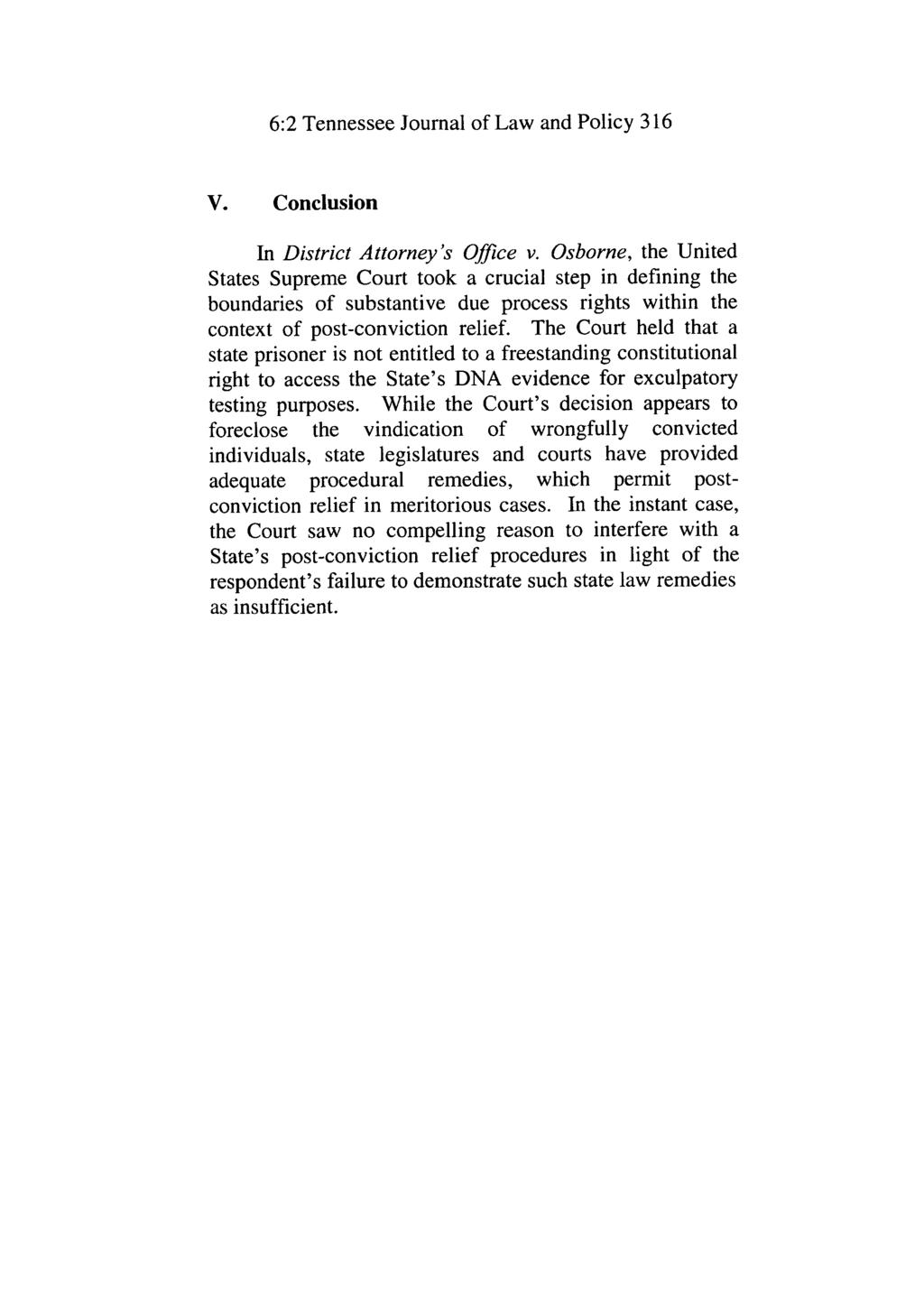 Tennessee Journal of Law and Policy, Vol. 6, Iss. 2 [2014], Art. 8 6:2 Tennessee Journal of Law and Policy 316 V. Conclusion In District Attorney's Office v.