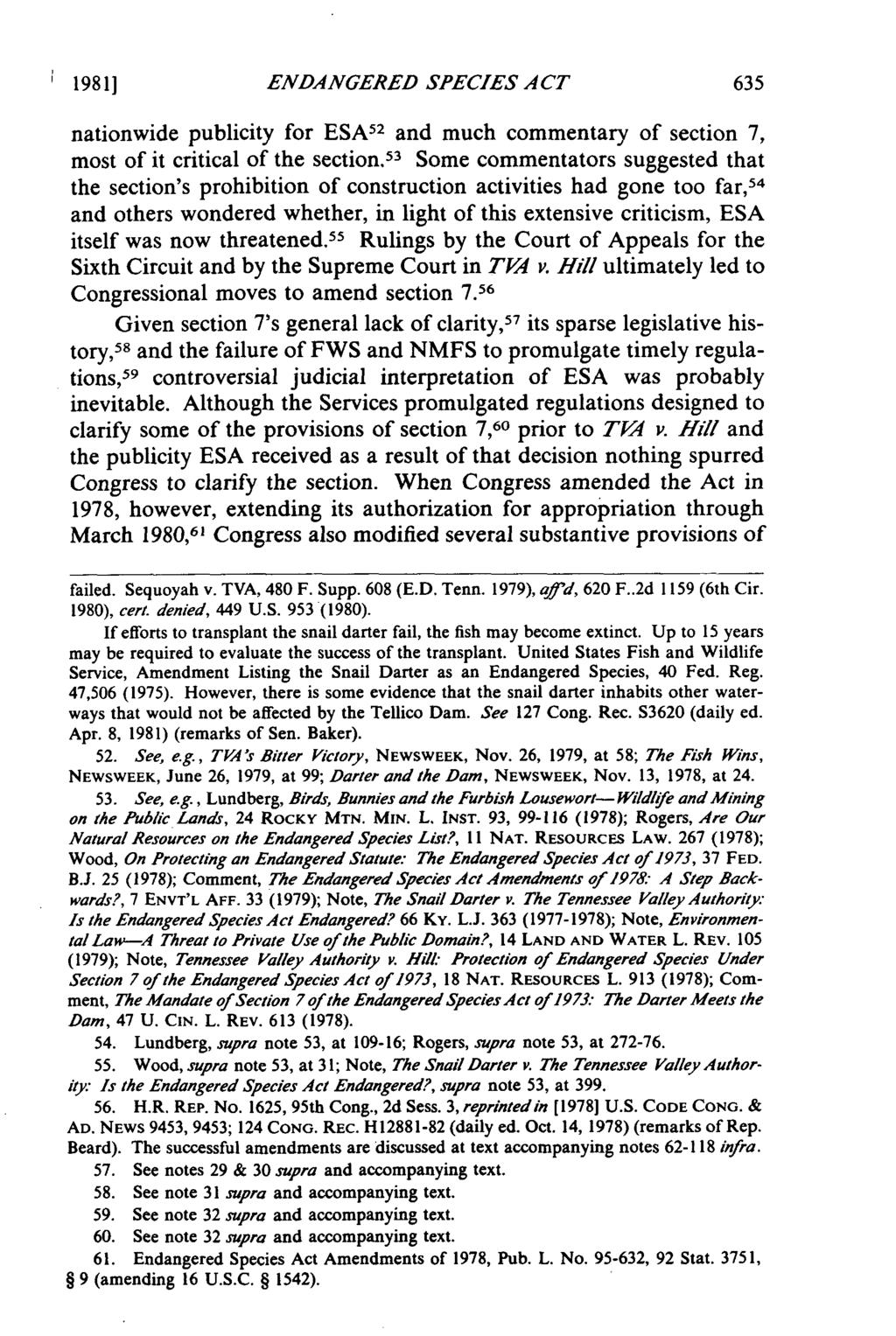 1981] ENDANGERED SPECIES ACT nationwide publicity for ESA 52 and much commentary of section 7, most of it critical of the section.