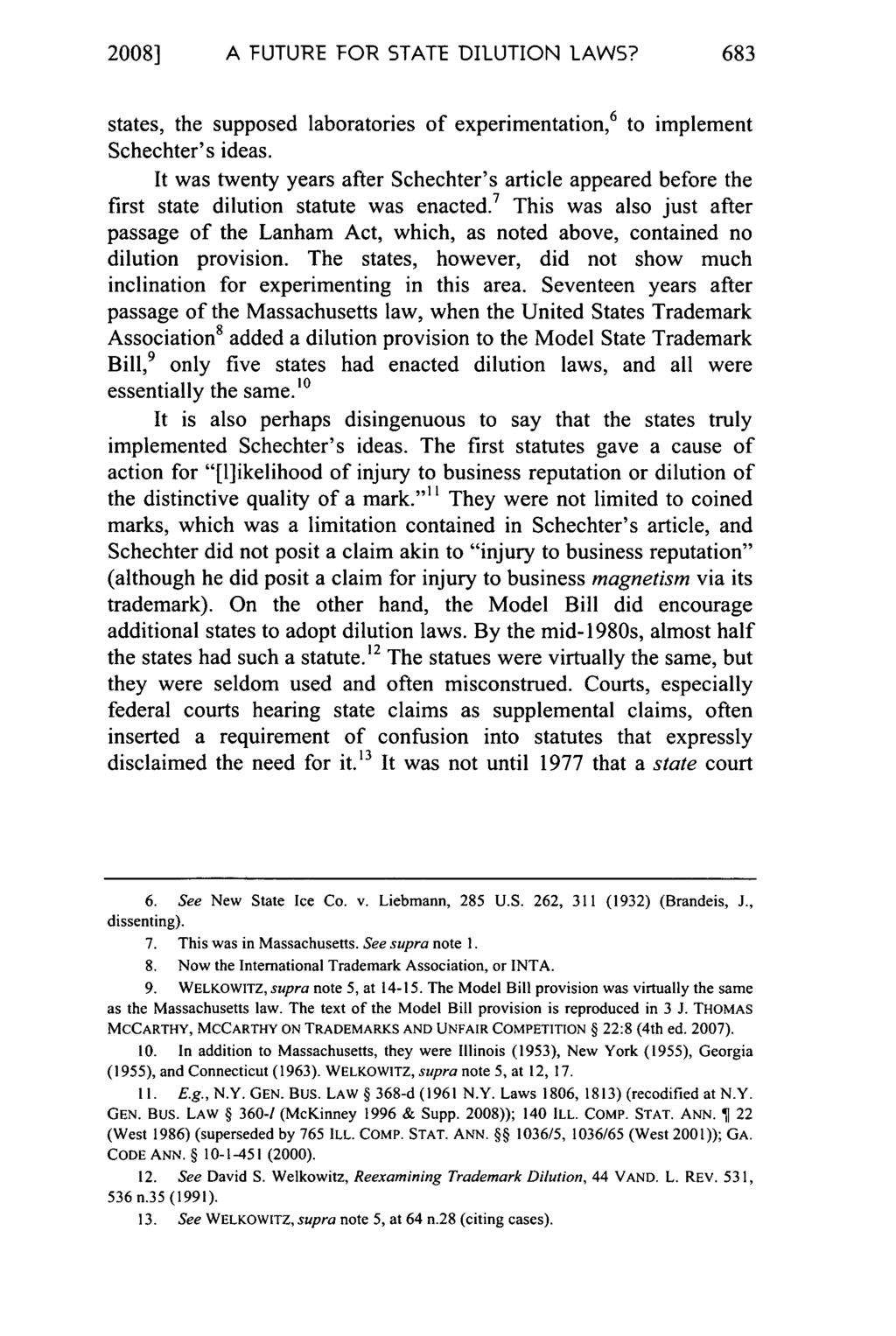2008] A FUTURE FOR STATE DILUTION LAWS? states, the supposed laboratories of experimentation, 6 to implement Schechter's ideas.