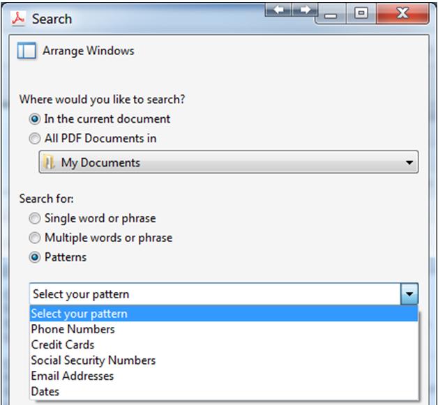 Pattern Searches Adobe Acrobat will assist in locating Phone Numbers, Credit Cards,