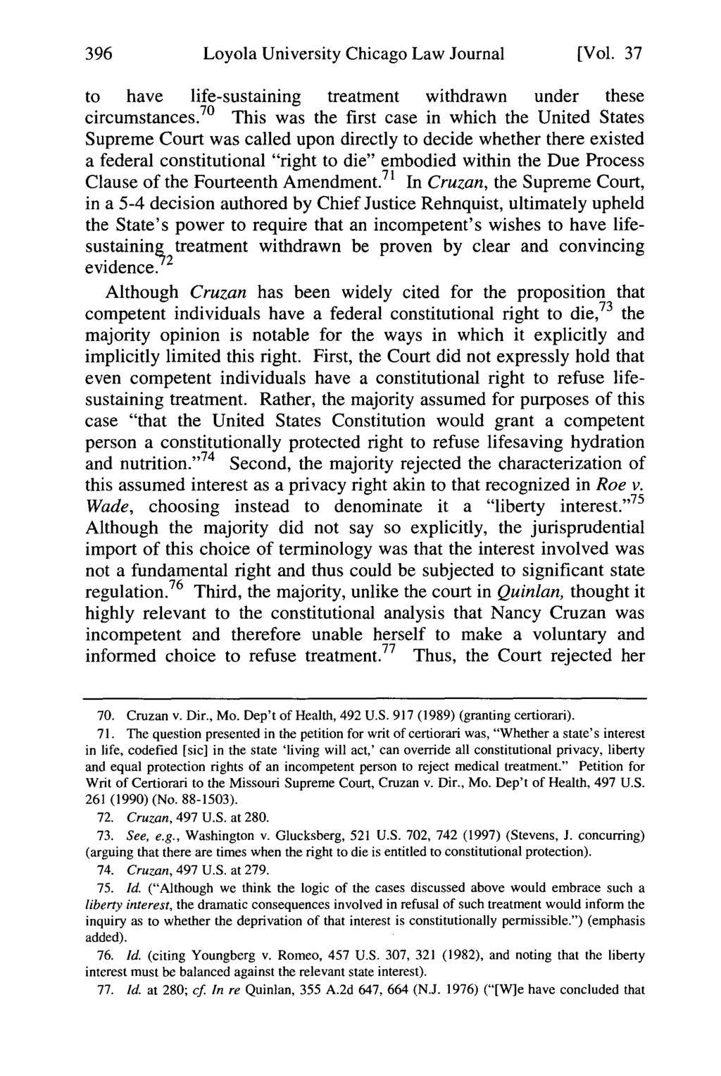 Loyola University Chicago Law Journal [Vol. 37 to have life-sustaining treatment withdrawn under these circumstances.