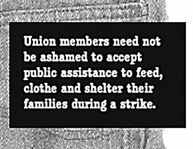 Strikes The Truth About Replacement Workers While on strike, teammates do not receive paychecks, their company-paid benefits may be discontinued, and they cannot collect unemployment.