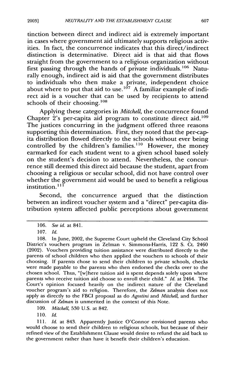 2003] NE(IRALITY AND THE ESTABLISHMENT CLA USE tinction between direct and indirect aid is extremely important in cases where government aid ultimately supports religious activities.