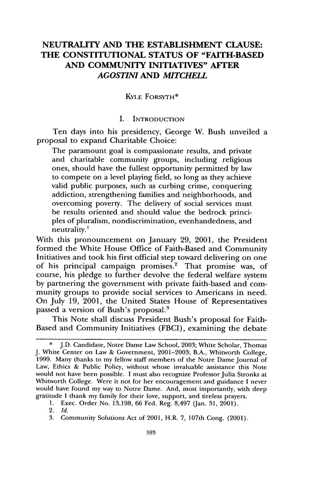 NEUTRALITY AND THE ESTABLISHMENT CLAUSE: THE CONSTITUTIONAL STATUS OF "FAITH-BASED AND COMMUNITY INITIATIVES" AFTER AGOSTINI AND MITCHELL KYLE FoRSYTH* I.