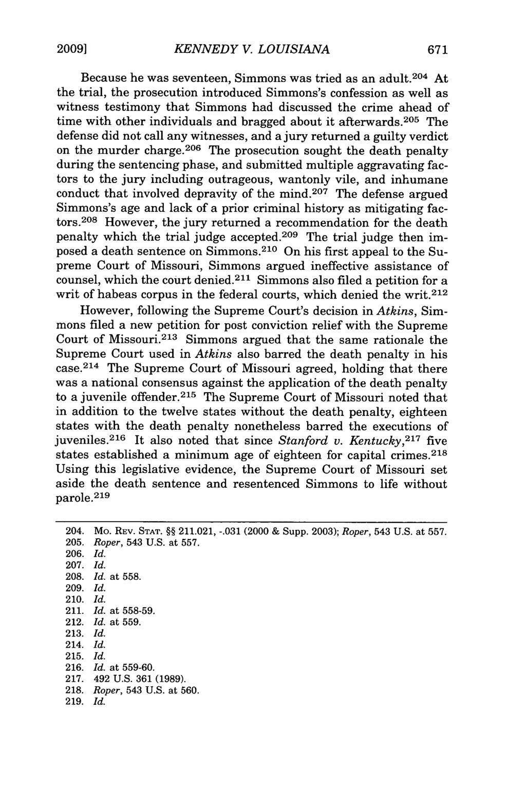 2009] KENNEDY V LOUISIANA Because he was seventeen, Simmons was tried as an adult.