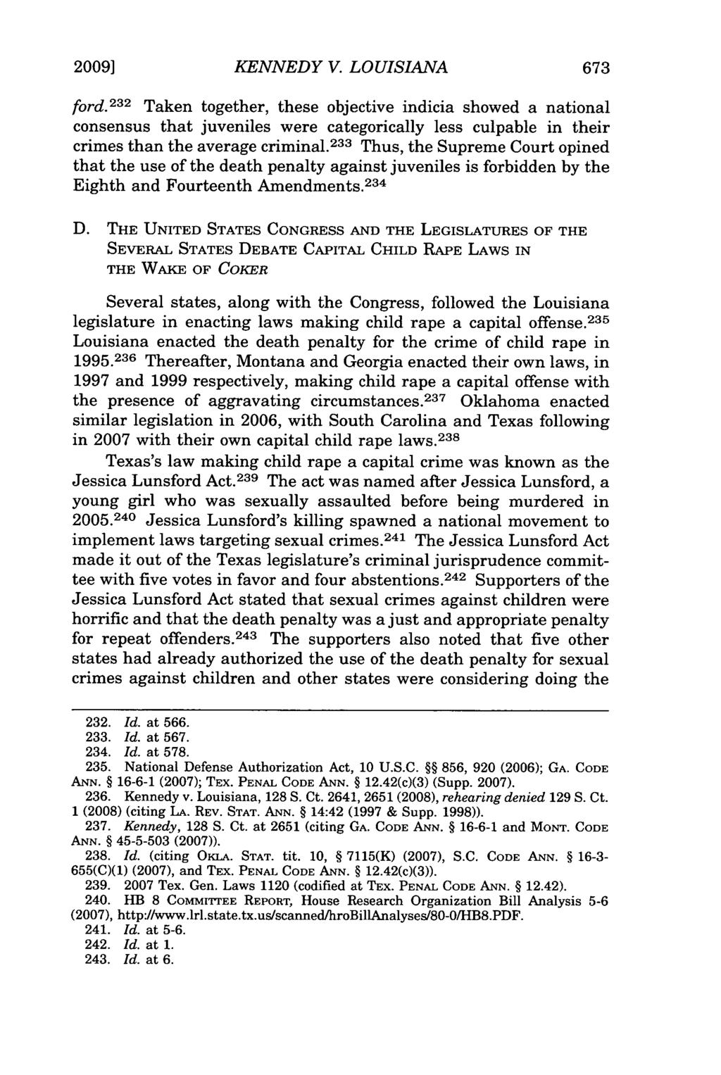 2009] KENNEDY V. LOUISIANA ford. 2 3 2 Taken together, these objective indicia showed a national consensus that juveniles were categorically less culpable in their crimes than the average criminal.