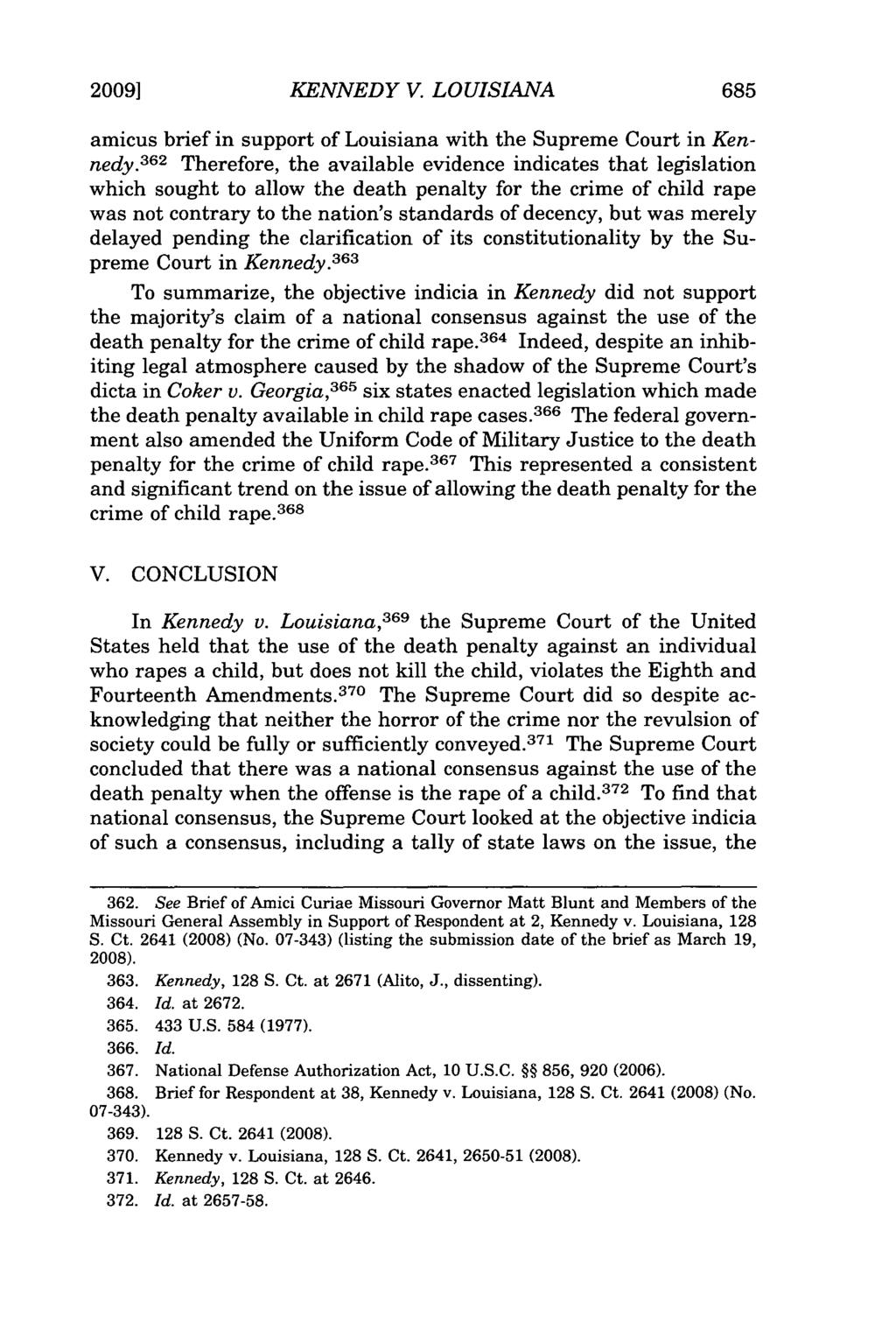 2009] KENNEDY V. LOUISIANA 685 amicus brief in support of Louisiana with the Supreme Court in Kennedy.