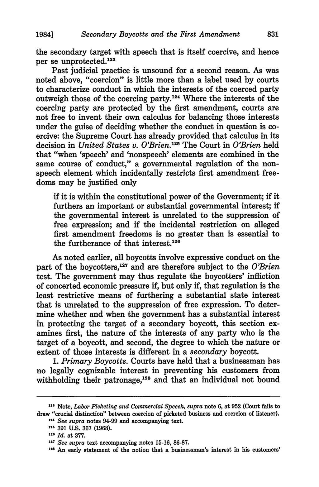 1984] Secondary Boycotts and the First Amendment the secondary target with speech that is itself coercive, and hence per se unprotected."' 3 Past judicial practice is unsound for a second reason.
