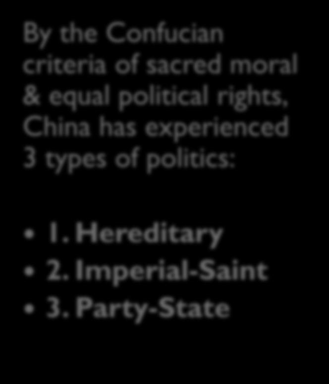 Party-State Confucian concepts of moral & political rights have been acknowledged as