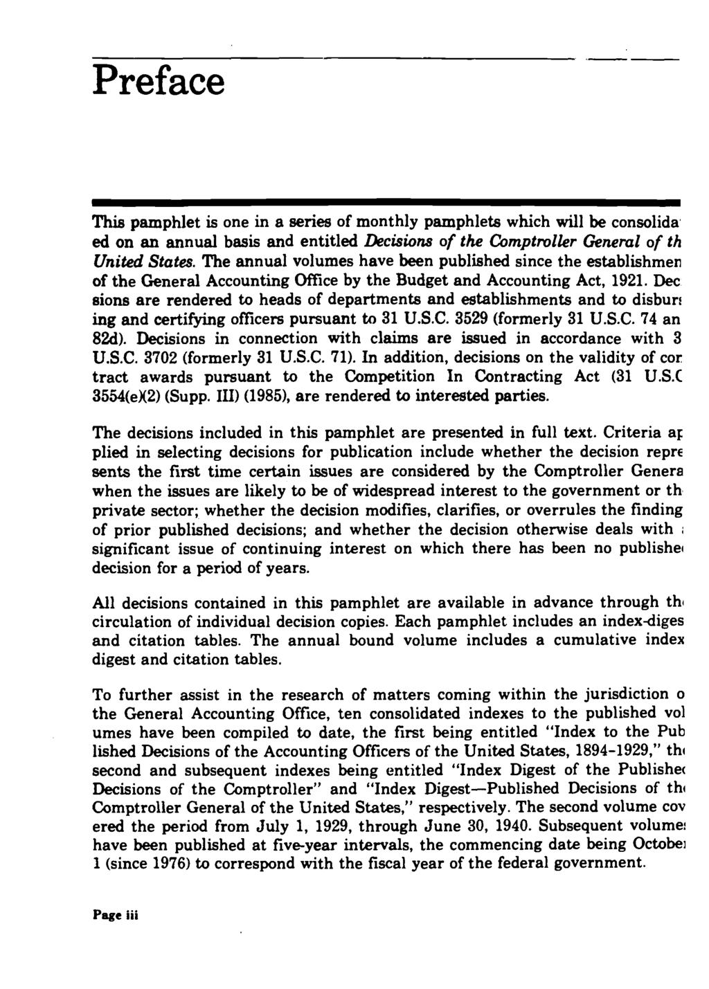 Preface This pamphlet is one in a series of monthly pamphlets which will be consolida ed on an annual basis and entitled Decisions of the Comptroller General of th United States.