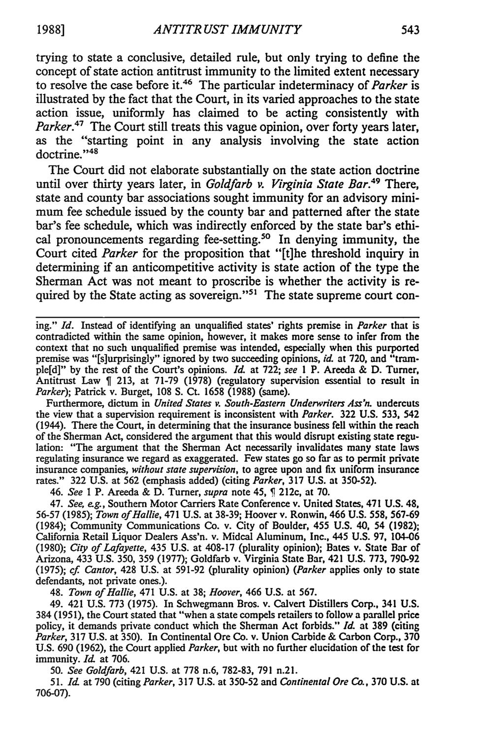 1988] ANTITR UST IMMUNITY trying to state a conclusive, detailed rule, but only trying to define the concept of state action antitrust immunity to the limited extent necessary to resolve the case