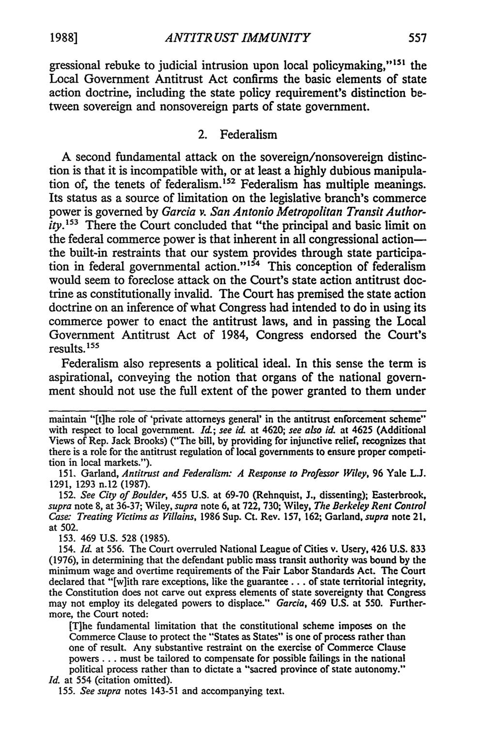 1988] ANTITR UST IMMUNITY gressional rebuke to judicial intrusion upon local policymaking," '15 1 the Local Government Antitrust Act confirms the basic elements of state action doctrine, including