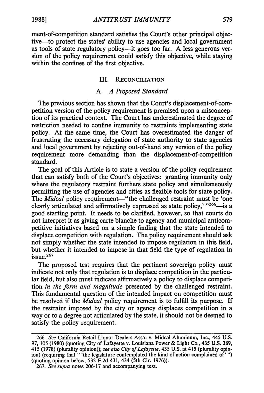 1988] ANTITRUST IMMUNITY ment-of-competition standard satisfies the Court's other principal objective-to protect the states' ability to use agencies and local government as tools of state regulatory