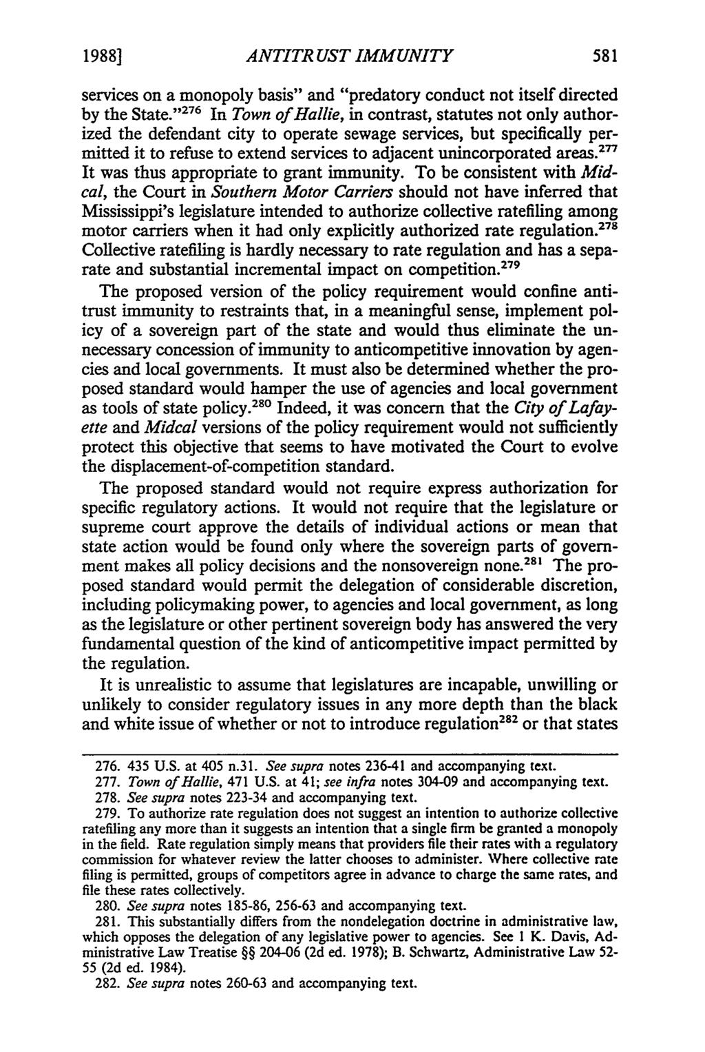 1988] ANTITRUST IMMUNITY services on a monopoly basis" and "predatory conduct not itself directed by the State.